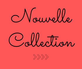 Nouvelle collection